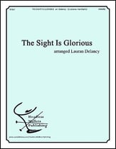 The Sight Is Glorious Handbell sheet music cover